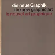 Karl Gerstner & Markus Kutter - Die Neue Graphik - The New Graphic Art - Le Nouvel Art Graphique