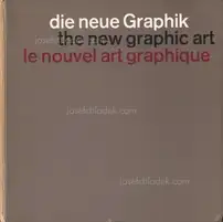 Karl Gerstner & Markus Kutter - Die Neue Graphik - The New Graphic Art - Le Nouvel Art Graphique