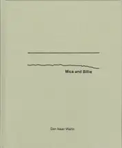 Dan Isaac Wallin - Mica and Billie