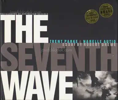 Trent Parke & Narelle Autio - The Seventh Wave Trent Parke & Narelle Autio - The Seventh Wave