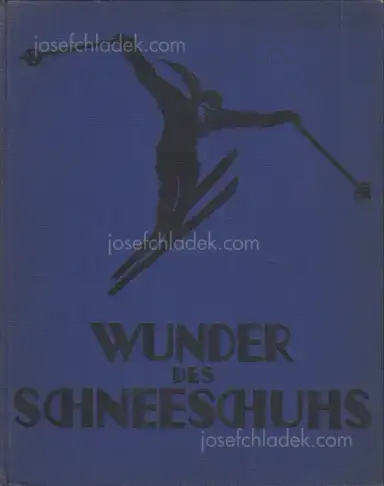 Arnold Fanck - Wunder Des Schneeschuhs Arnold Fanck - Wunder Des Schneeschuhs