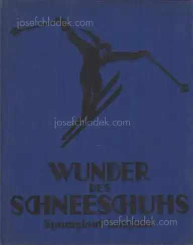 Schneeberger Hans Baader - Wunder des Schneeschuhs Sprunglauf, Langlauf Schneeberger Hans Baader - Wunder des Schneeschuhs Sprunglauf, Langlauf
