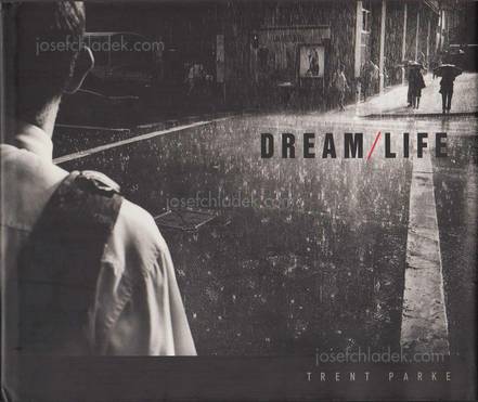  Trent Parke Dream/Life