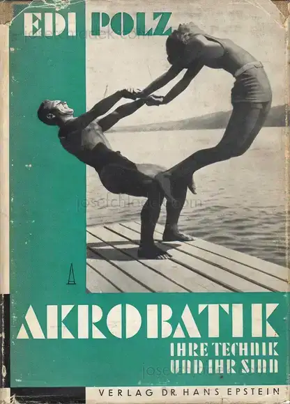 Cover of Edi Polz - Akrobatik. Ihre Technik und ihr Sinn