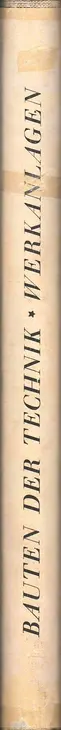 Book spine: Werner Lindner - Bauten der Technik - Ihre Form und Wirkung - Werkanlagen