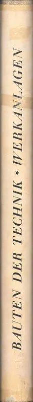 Book spine: Werner Lindner - Bauten der Technik - Ihre Form und Wirkung - Werkanlagen