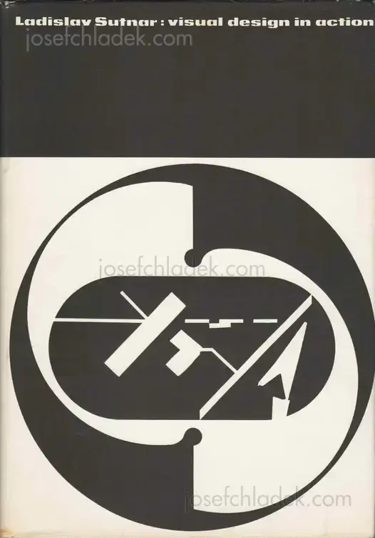 Cover of Ladislav Sutnar - Visual Design in Action - Principles, Purposes