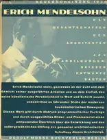 Erich Mendelsohn - Erich Mendelsohn. Das Gesamtschaffen des Architekten