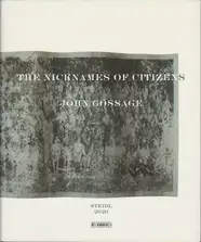 John Gossage - The Nicknames of Citizens