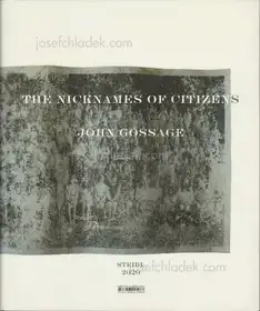 John Gossage - The Nicknames of Citizens