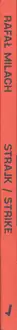 Book spine: Rafal Milach - Strike