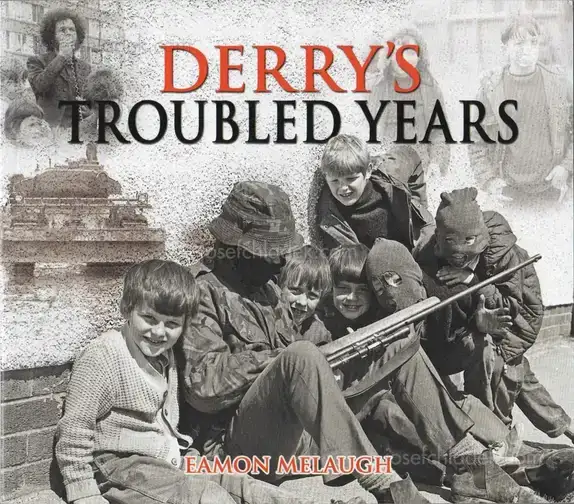 Cover of Eamon Melaugh - Derry’s Troubled Years