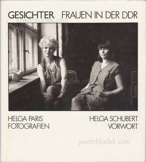 Helga Paris Gesichter. Frauen in der DDR.