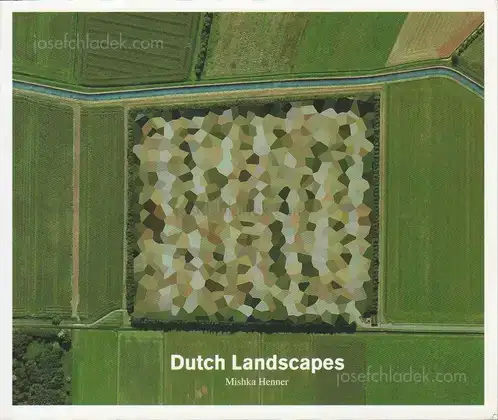 Cover of Mishka Henner - Dutch Landscapes