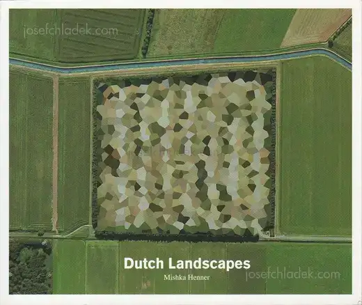 Cover of Mishka Henner - Dutch Landscapes