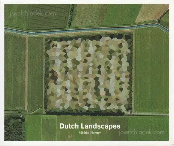 Cover of Mishka Henner - Dutch Landscapes