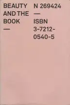 Mirjam Fischer - Beauty And the Book: 60 Years of the Most Beautiful Swiss Books