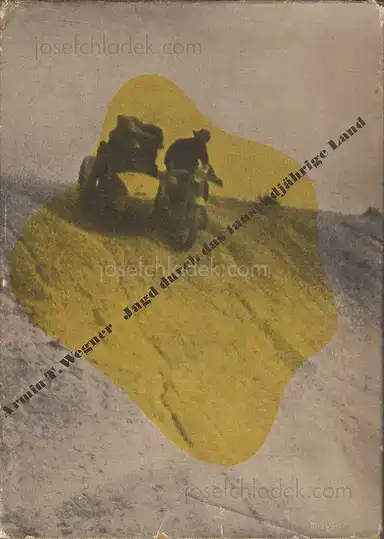 Armin T. Wegner - Jagd durch das tausendjährige Land Armin T. Wegner - Jagd durch das tausendjährige Land