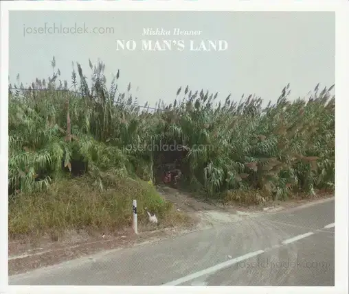 Cover of Mishka Henner - No man's land Vol. I