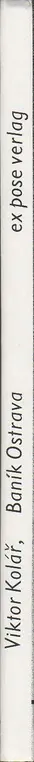 Viktor Kolár - Baník Ostrava: Bilder aus der tschechischen Bergarbeiterstadt