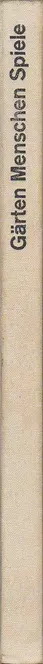 Book spine: Paul & Esther Merkle, Adolf Portmann & Richard Arioli - Gärten Menschen Spiele