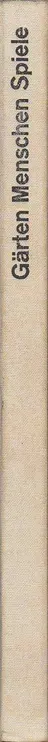 Book spine: Paul & Esther Merkle, Adolf Portmann & Richard Arioli - Gärten Menschen Spiele