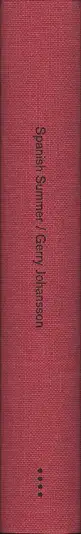 Book spine: Gerry Johansson - Spanish Summer