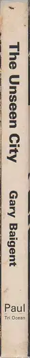 Book spine: Gary Baigent - The Unseen City - 123 Photographs of Auckland