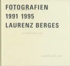 Laurenz Berges - Fotografien 1991–1995