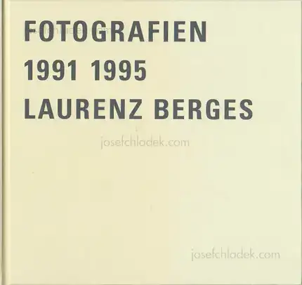 Cover of Laurenz Berges - Fotografien 1991–1995