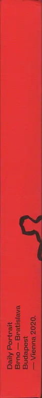 Martin Gabriel Pavel - Daily Portrait Brno — Bratislava — Budapest — Vienna 2020