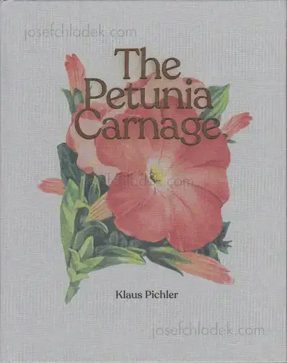Cover of Klaus Pichler - The Petunia Carnage