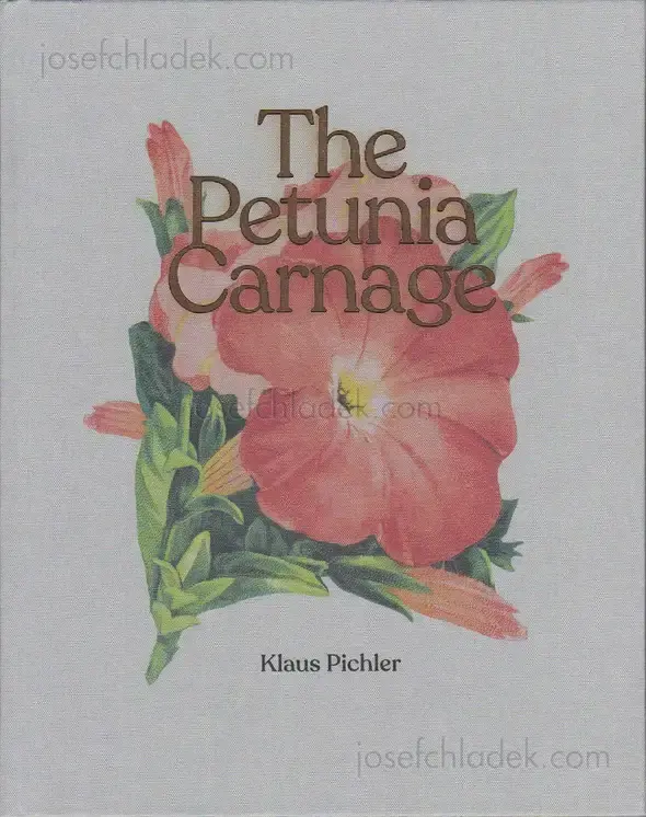 Cover of Klaus Pichler - The Petunia Carnage