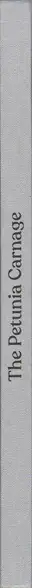 Book spine: Klaus Pichler - The Petunia Carnage