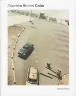 Joachim Brohm - Color