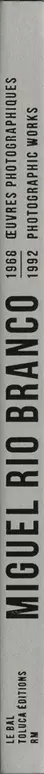 Book spine: Miguel Rio Branco - Oeuvres photographiques / Photographic Works 1968-1992