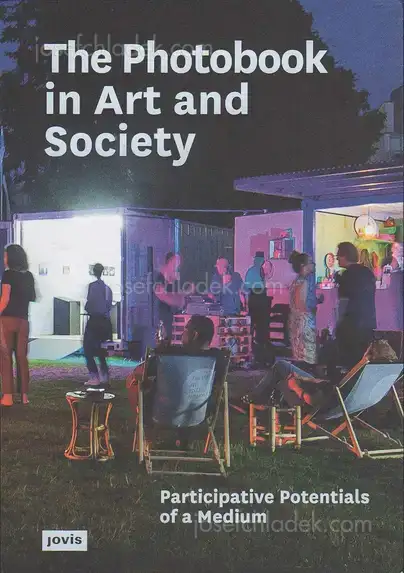 Cover of The PhotoBookMuseum - The Photobook in Art and Society