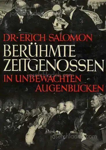Cover of Erich Salomon - Berühmte Zeitgenossen in unbewachten Augenblicken
