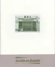 Martin Frey & Philipp Graf Geschäfte mit Geschichte – Waren aller Art in Wien / Band 5