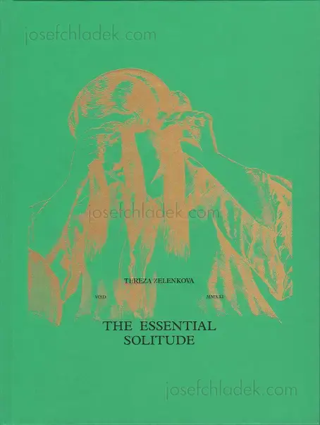 Cover of Tereza Zelenkova - The Essential Solitude