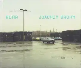 Joachim Brohm - Ruhr