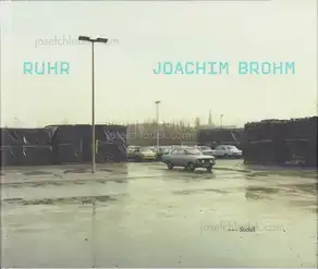 Joachim Brohm - Ruhr