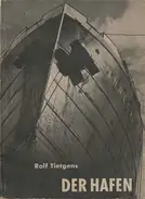 Rolf Tietgens - Der Hafen