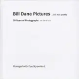 Bill Dane - Bill Dane Pictures ...it's not pretty