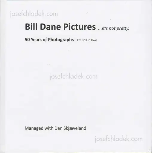 Cover of Bill Dane - Bill Dane Pictures ...it's not pretty