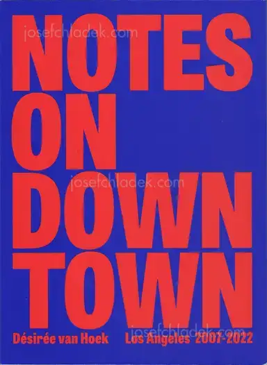 Désirée van Hoek - Notes on Downtown Désirée van Hoek - Notes on Downtown