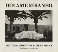 Robert Frank - Die Amerikaner (1st Swiss edition)