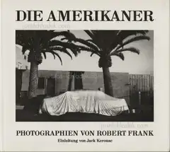 Robert Frank - Die Amerikaner (1st Swiss edition)