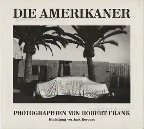 Robert Frank - Die Amerikaner (1st Swiss edition)