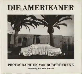 Robert Frank - Die Amerikaner (1st Swiss edition)